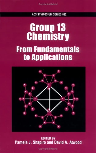 Group 13 Chemistry: From Fundamentals to Applications: No. 822 (ACS Symposium Series)