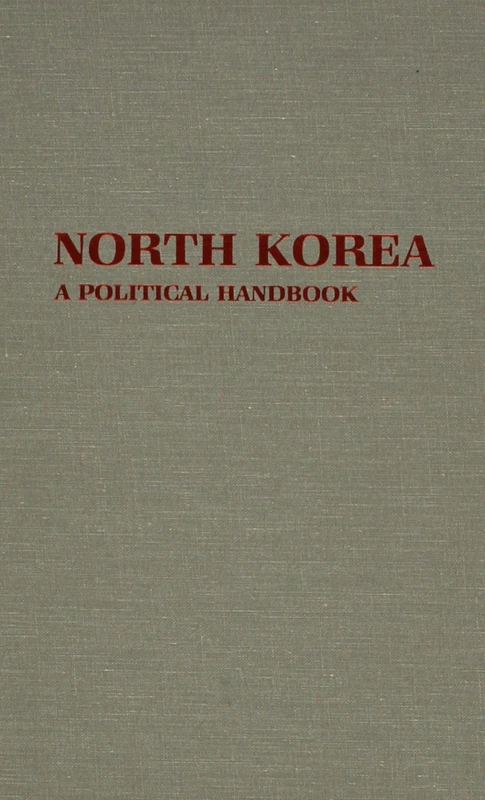 North Korea: A Political Handbook - Image 1