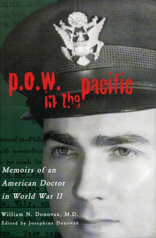 P.O.W. in the Pacific: Memoirs of an American Doctor in World War II (Urban Life and Urban Landscape)