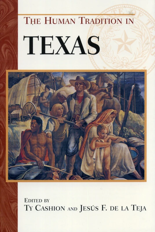 The Human Tradition in Texas (The Human Tradition in America)