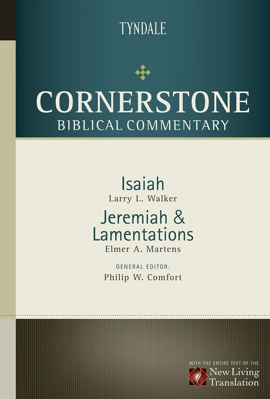 Isaiah, Jeremiah, Lamentations: Isaiah, Jeremiah & Lamentations with the entire text of the New Living Translation: 8 (Cornerstone Biblical Commentary)