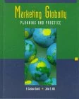 Marketing Globally: Planning and Practice