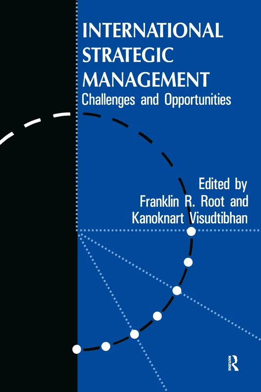 International Strategic Management: Challenges And Opportunities (Series on International Business and Trade)