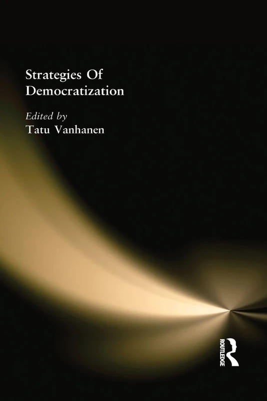 Taylor & Francis - Strategies Of Democratization Book