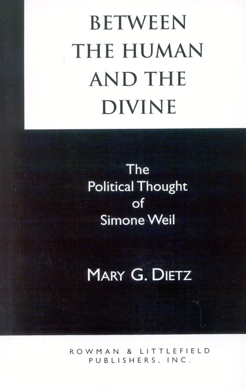 Between the Human and the Divine: The Political Thought of Simone Weil - Image 1