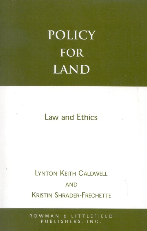 Policy for Land: Law and Ethics