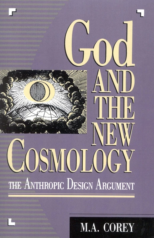 God and the New Cosmology: The Anthropic Design Argument - Image 1
