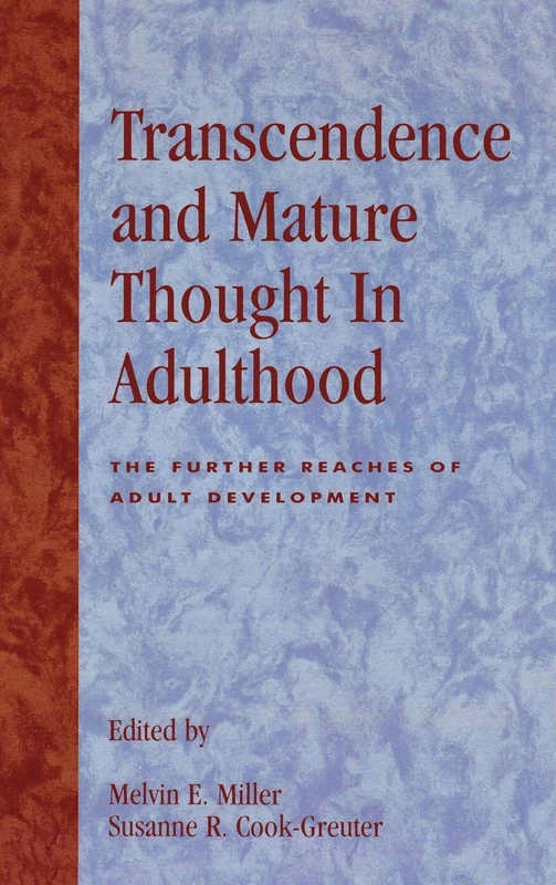 Transcendence and Mature Thought in Adulthood - Rowman & Littlefield