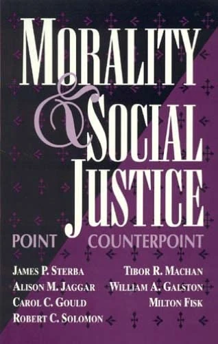 Morality and Social Justice: Point/Counterpoint (Studies in Social, Political, and Legal Philosophy)