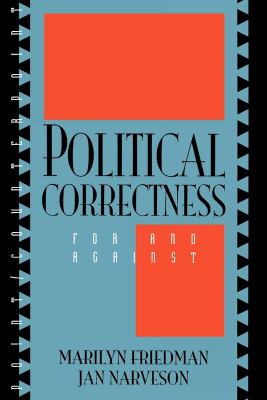 Political Correctness: For and Against - Rowman & Littlefield