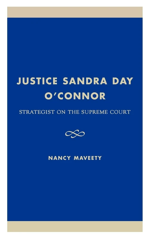 Justice Sandra Day O'Connor: Strategist on the Supreme Court (Studies in American Constitutionalism) - Image 1