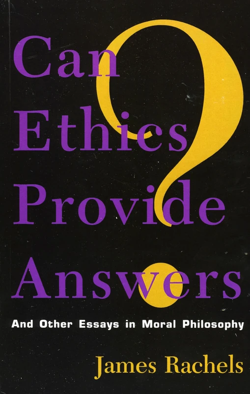 Can Ethics Provide Answers?: And Other Essays in Moral Philosophy (Studies in Social, Political and Legal Philosophy)