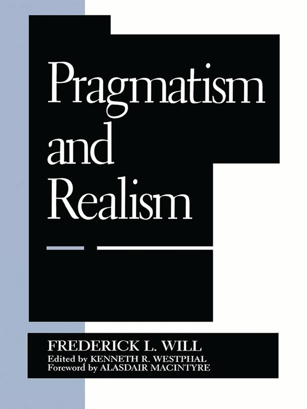 Pragmatism and Realism (Studies in Epistemology and Cognitive Theory)