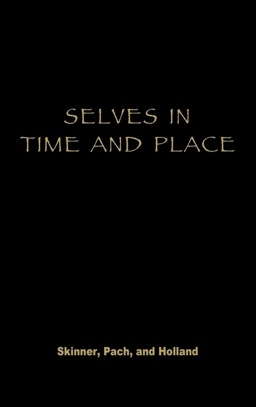 Selves in Time and Place: Identities, Experience, and History in Nepal