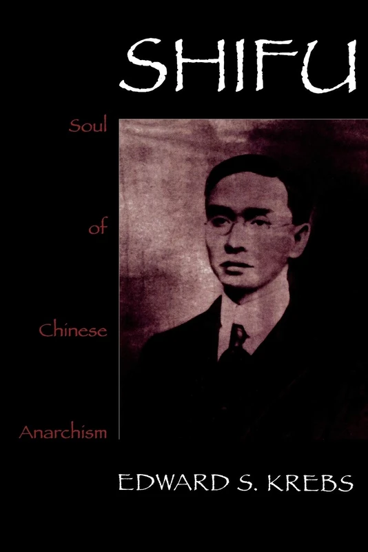 Shifu, Soul of Chinese Anarchism - Rowman & Littlefield - Image 1