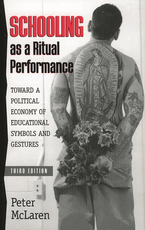 Schooling as a Ritual Performance: Towards a Political Economy of Educational Symbols and Gestures (Culture and Education Series)