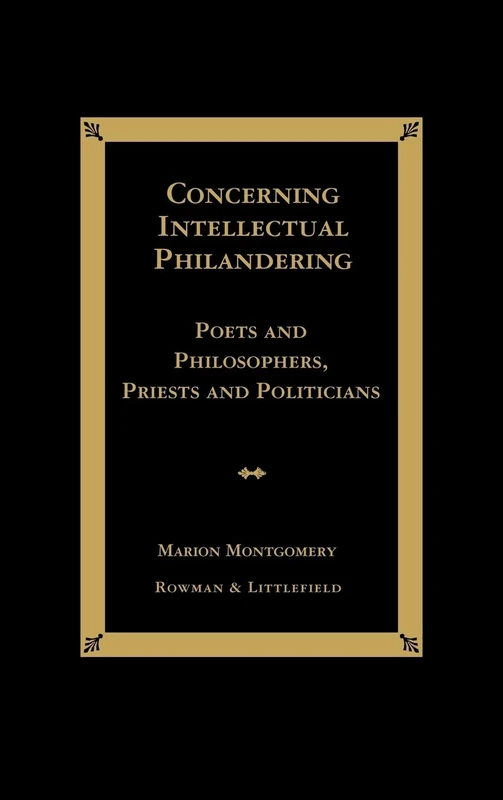 Concerning Intellectual Philandering: Poets and Philosophers, Priests and Politicians - Image 1