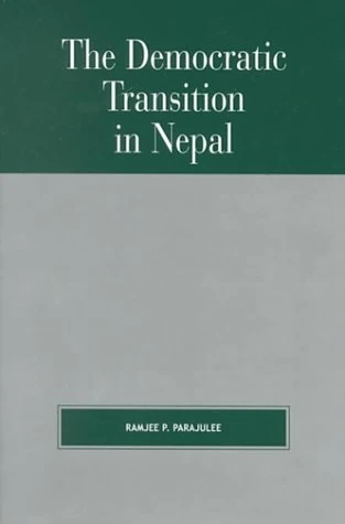 The Democratic Transition in Nepal