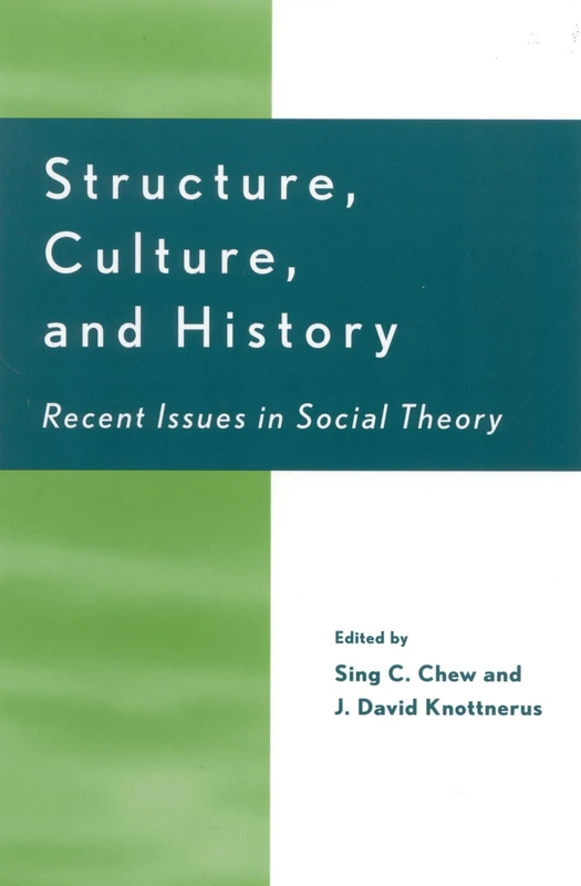Structure, Culture and History: Recent Issues in Social Theory