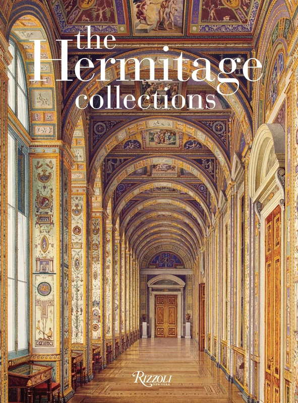 Hermitage Collections, the: Volume I: History and Masterworks; Volume II: Age of Enlightenment to Modern Art: Volume I: Treasures of World Art; Volume ... the Age of Enlightenment to the Present Day