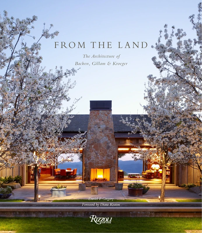 From the Land: Backen, Gillam, and Kroeger Architects