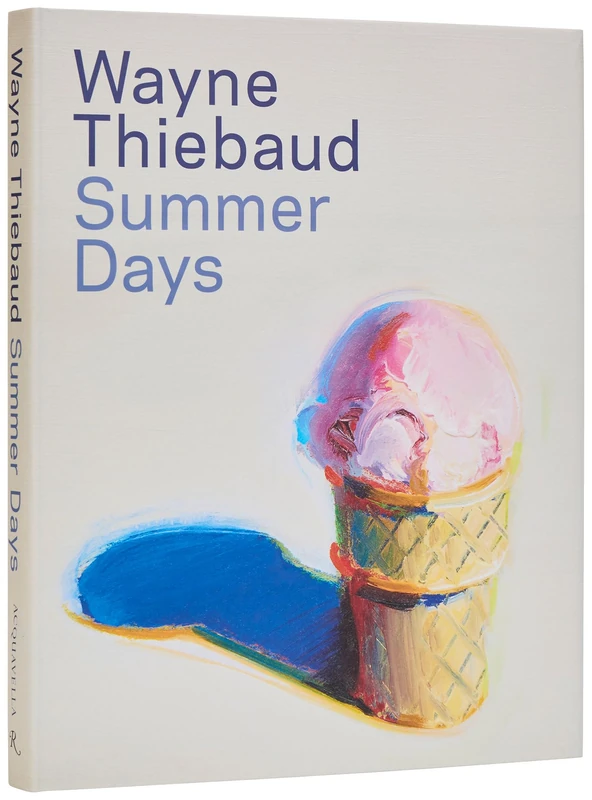 Rizzoli Wayne Thiebaud: Summer Days Exhibition Catalogue