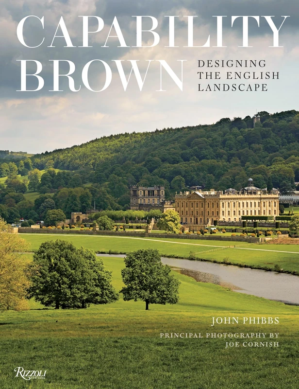 Capability Brown: Designing English Landscapes and Gardens