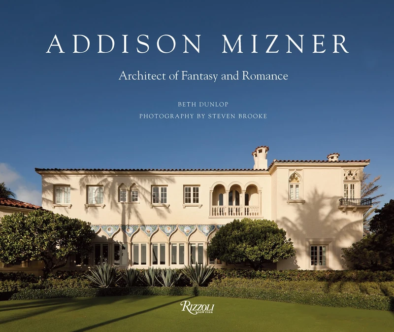 Addison Mizner: Architect of Fantasy and Romance - Image 1