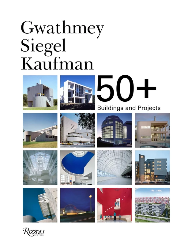Gwathemy Siegel Kaufman 50+: Buildings and Projects