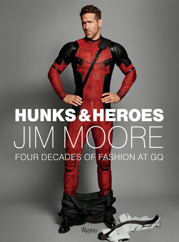 Hunks and Heroes (Jim Moore: The GQ Years)