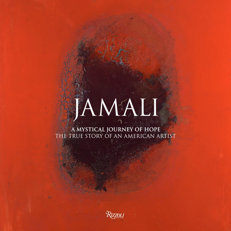 Jamali: Mystical Journey of Hope: The True Story of an American Artist: A Mystical Journey of Hope