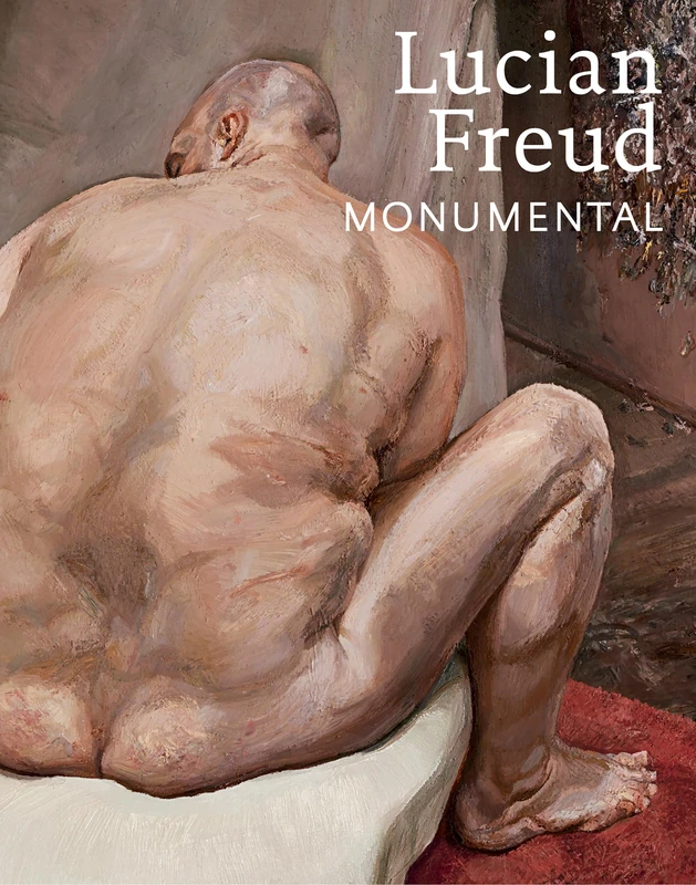 Rizzoli Lucian Freud: Monumental - Art Exhibition Catalog