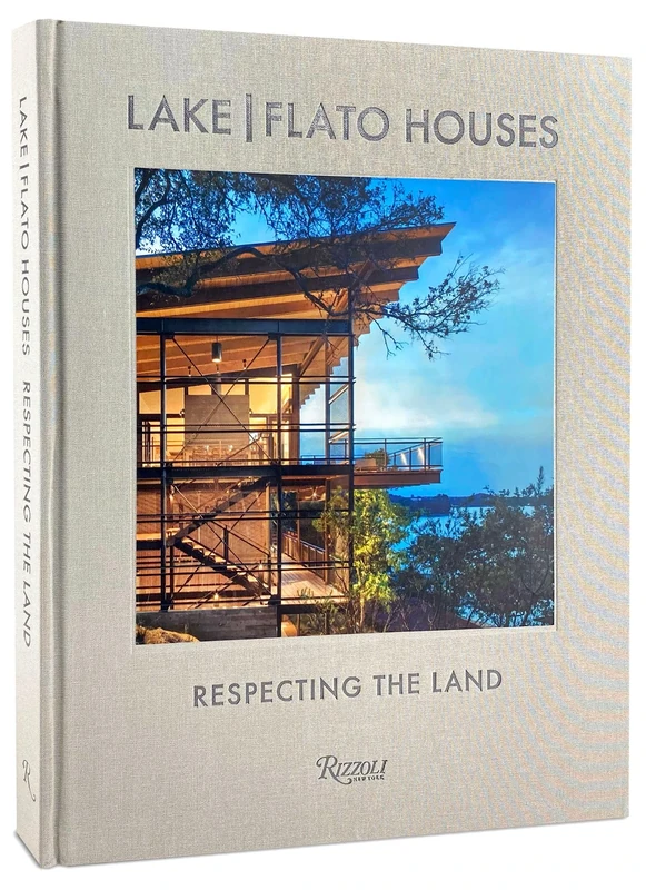 Lake Flato: The Houses: Respecting the Land