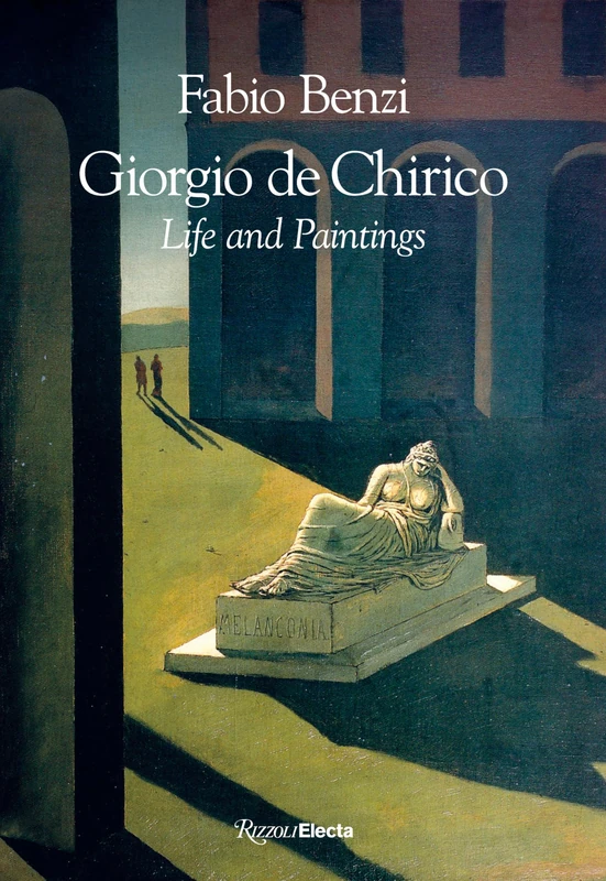 Rizzoli Giorgio de Chirico: Life and Paintings Art Book