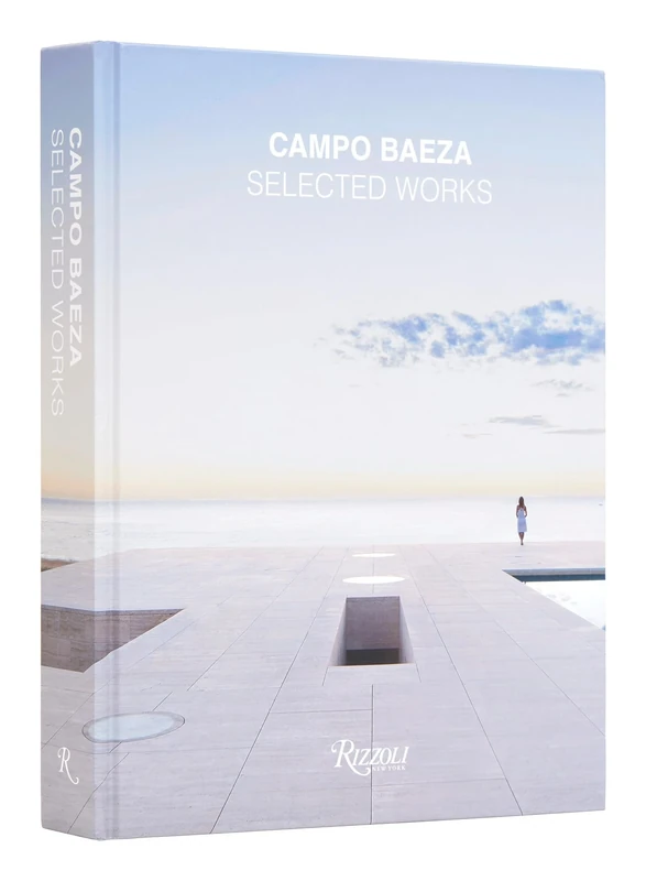 Campo Baeza: Selected Works: Complete Works
