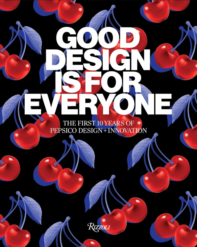 Good Design Is for Everyone: The First 10 Years of PepsiCo Design + Innovation - Image 1