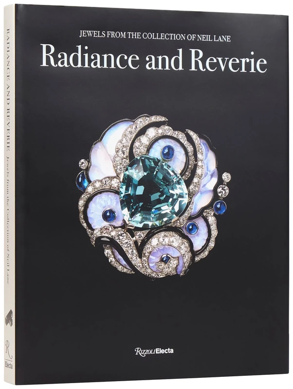 Radiance And Reverie: Jewels from the Collection of Neil Lane