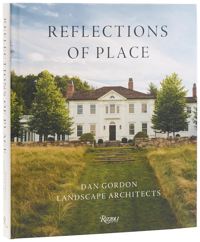 Reflections of Place: Dan Gordon Landscape Architects