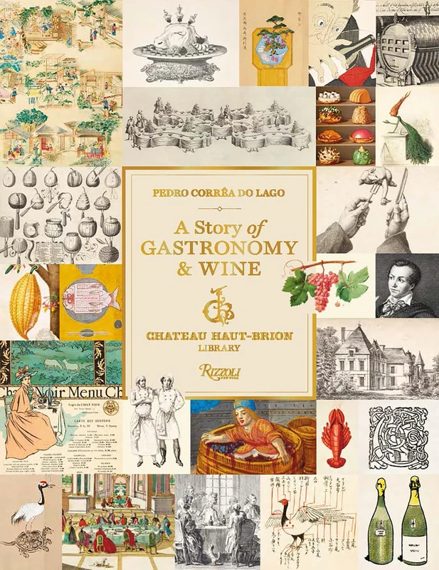 A Story of Gastronomy & Wine: From the Château Haut-Brion Library