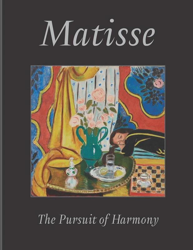 Matisse: The Pursuit of Harmony