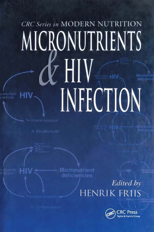 Micronutrients and HIV Infection (Modern Nutrition)