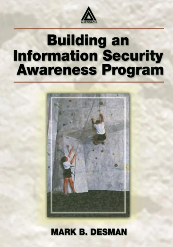 Building an Information Security Awareness Program