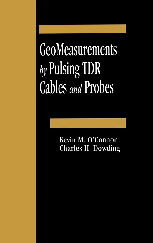 CRC Press GeoMeasurements by Pulsing TDR Cables and Probes