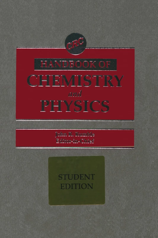 CRC Handbook of Chemistry and Physics, Student Edition: A Ready-Reference Book of Chemical and Physical Data
