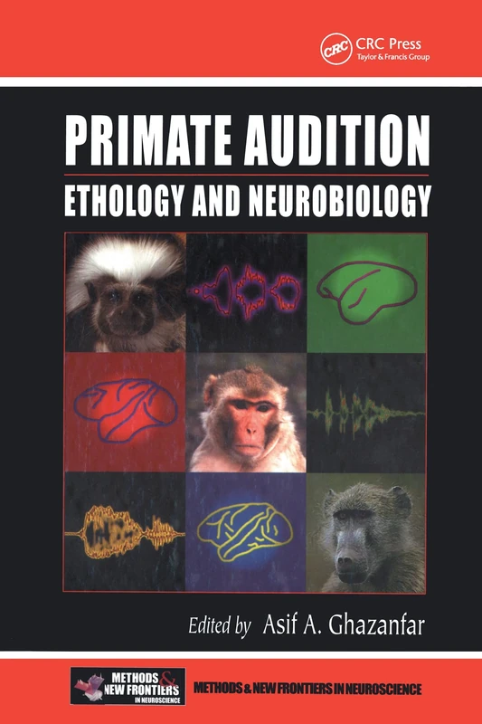 Primate Audition: Ethology and Neurobiology (Frontiers in Neuroscience)