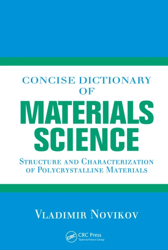 Concise Dictionary of Materials Science: Structure and Characterization of Polycrystalline Materials