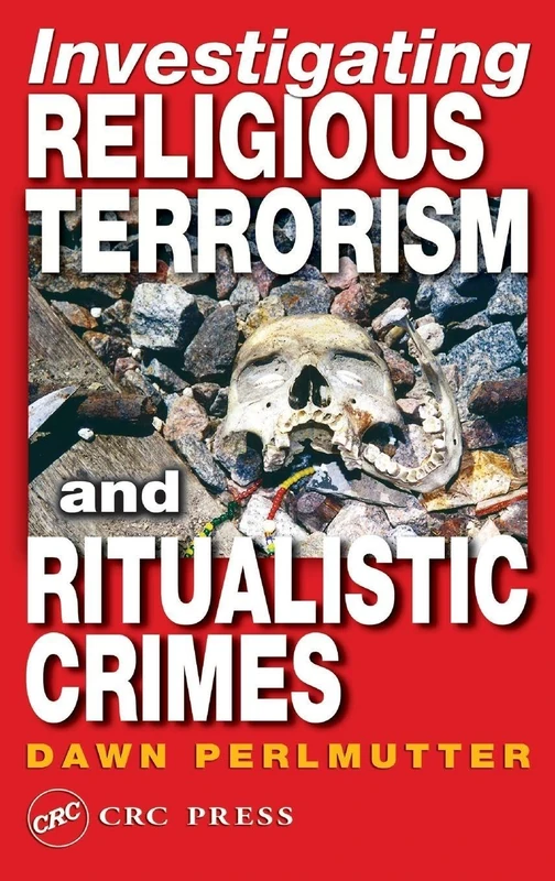 Routledge - Investigating Religious Terrorism and Ritualistic Crimes - Image 1