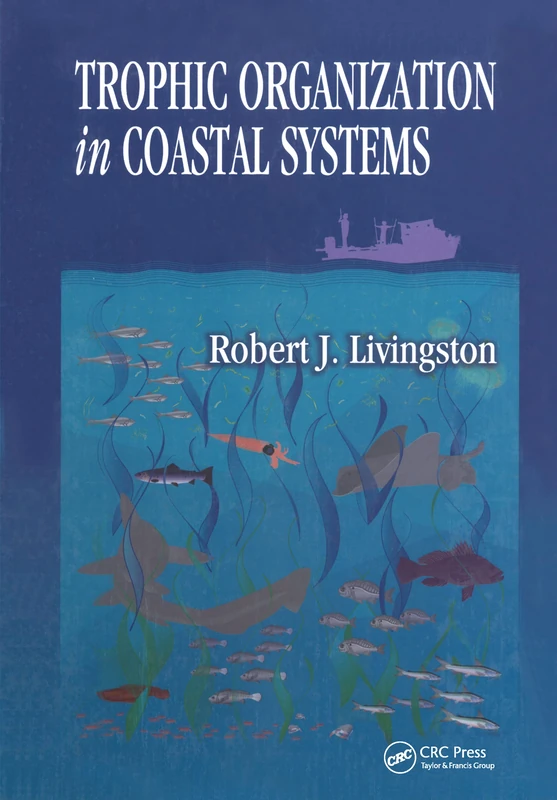 Trophic Organization in Coastal Systems (CRC Marine Science)