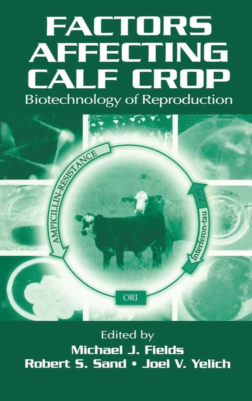 Factors Affecting Calf Crop: Biotechnology of Reproduction