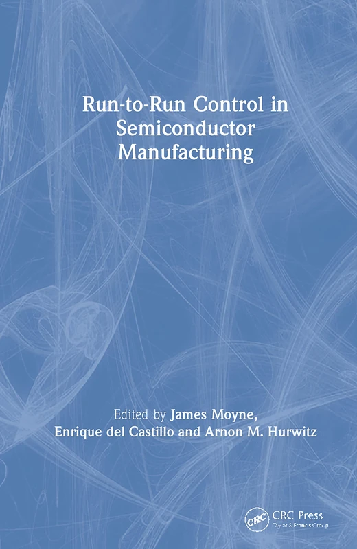 Run-to-Run Control in Semiconductor Manufacturing - Image 1
